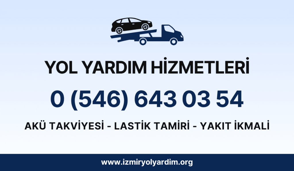 Karşıyaka Yol Yardım 724 Hizmet Garantisi